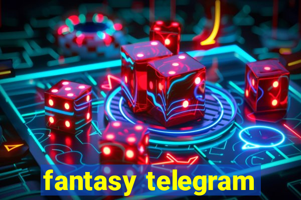 fantasy telegram